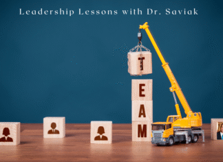 Leadership Lessons with Dr. Saviak … Intensity of Focus for Leaders Makes All The Difference