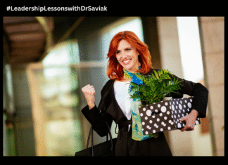 Leadership Lessons with Dr. Saviak … Work Where You Are Valued