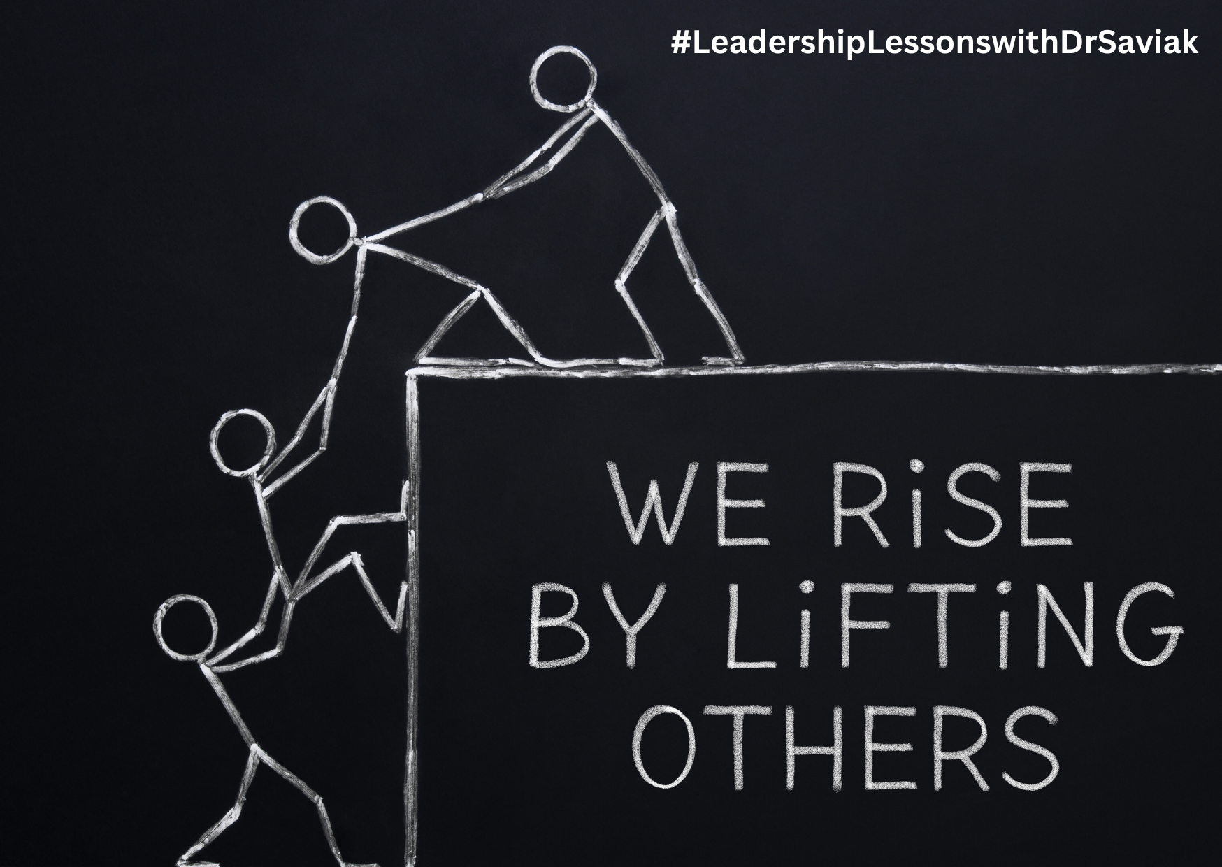 Leadership Lessons with Dr. Saviak … Let Others Lead and Decide